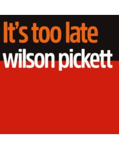 PICKETT,WILSON - IT'S TOO LATE (60TH ANNIVERSARY/CREAM VINYL) (I)
