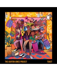 JONES,ASHTON PROJECT - TOAST