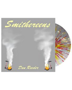 Smithereens (Red & Yellow Splatter Vinyl) - Dan Reeder