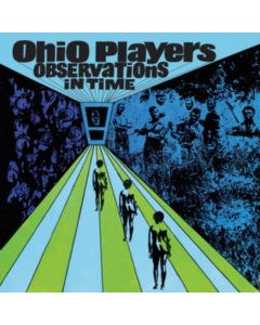 OHIO PLAYERS - OBSERVATIONS IN TIME