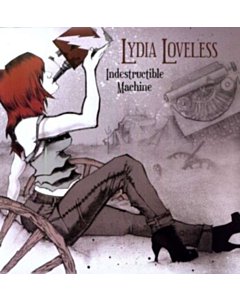 Lydia Loveless - Indestructible Machine
