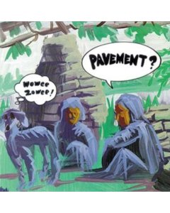 PAVEMENT - WOWEE ZOWEE