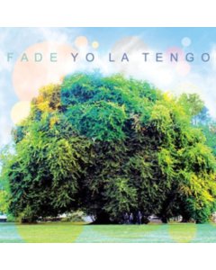 YO LA TENGO - FADE