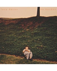 No Burden - Lucy Dacus