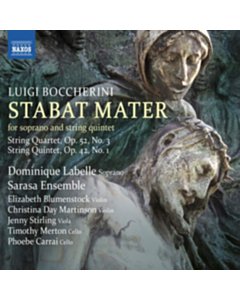 Boccherini: Stabat Mater; String Quarter, Op. 52, No. 3; Sting Quintet, Op. 42, No. 1 - Dominique Labelle; Sarasa Ensemble