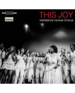 RESISTANCE REVIVAL CHORUS - THIS JOY (RED VINYL)
