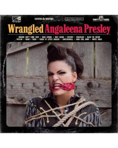 PRESLEY,ANGALEENA - WRANGLED