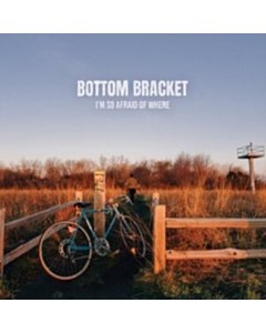 I'M So Afraid Of Where (Translucent Blue Vinyl) - Bottom Bracket
