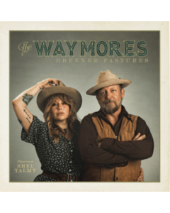 WAYMORES - GREENER PASTURES