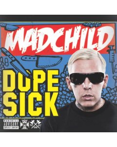 MADCHILD - DOPE SICK