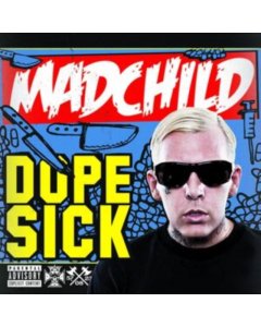 MADCHILD - DOPE SICK