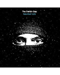 DARIEN GAP - HAUNTED LOTS