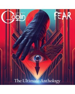 CLAUDIO SIMONETTI'S GOBLIN - FEAR: THE ULTIMATE ANTHOLOGY (2LP)