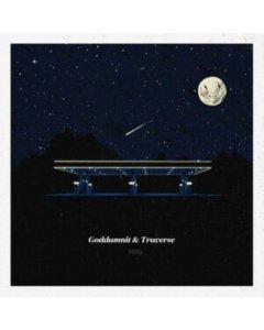GODDAMNIT & TRAVERSE - GODDAMNIT / TRAVERSE SPLIT