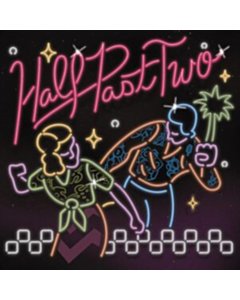 Half Past Two - Half Past Two