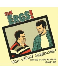 ERGS - HINDSIGHT IS 20/20 MY FRIEND VOL TWO