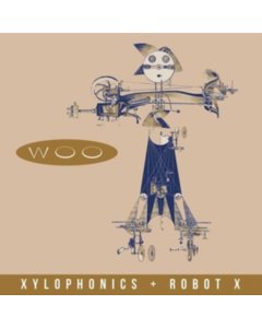 WOO - XYLOPHONICS/ROBOT X (2LP)