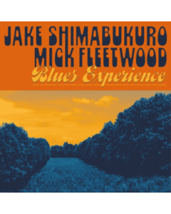 Blues Experience - Shimabukuro,Jake & Mick Fleetwood