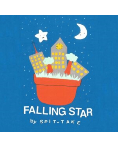 SPIT-TAKE - FALLING STAR