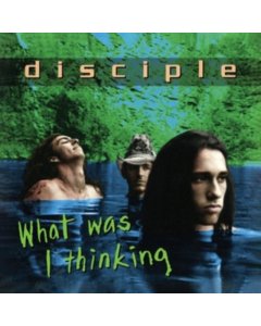 Disciple - What Was I Thinking (Green Vinyl/2Lp)