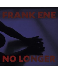 ENE,FRANKE - NO LONGER