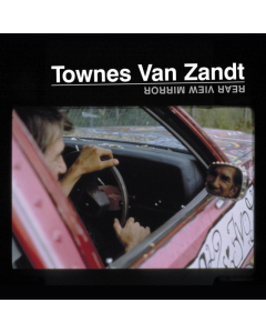 Townes Van Zandt - Rear View Mirror