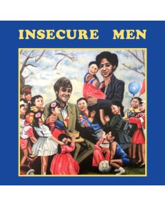 INSECURE MEN - INSECURE MEN