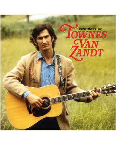 Townes Van Zandt - Best Of Townes Van Zandt
