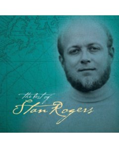 ROGERS,STAN - BEST OF STAN ROGERS