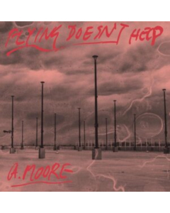 MOORE,ANTHONY - FLYING DOESN'T HELP
