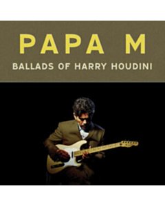 Ballads Of Harry Houdini (Orange Vinyl) - Papa M