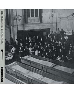 Sober Maal - De Mannen Broeders