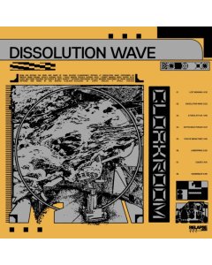 CLOAKROOM - DISSOLUTION WAVE (MUSTARD YELLOW VINYL)