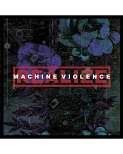 REALIZE - MACHINE VIOLENCE