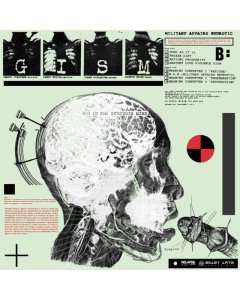 G.I.S.M. - MILITARY AFFAIRS NEUROTIC (REISSUE)