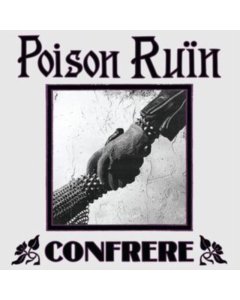 POISON RUIN - CONFRERE (DEEP PURPLE VINYL)