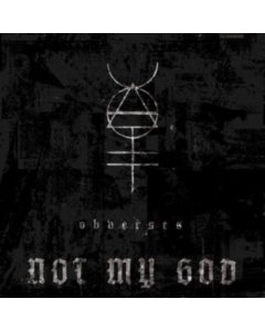 NOT MY GOD - OBVERSES