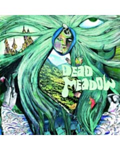 Dead Meadow - Dead Meadow