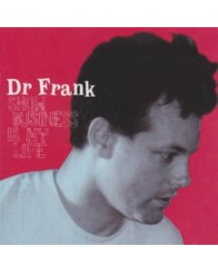 Dr. Frank - Show Business Is My Life
