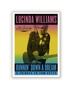 Runnin' Down A Dream: A Tribute To Tom Petty - Lucinda Williams
