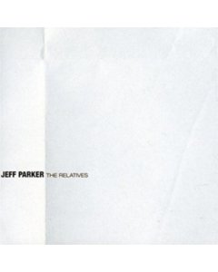 PARKER,JEFF - RELATIVES