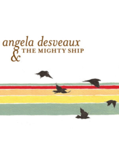 DESVEAUX,ANGELA - MIGHTY SHIP