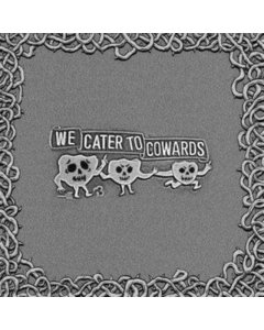 OOZING WOUND - WE CATER TO COWARDS
