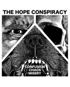 HOPE CONSPIRACY - CONFUSION/CHAOS/MISERY EP