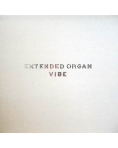 EXTENDED ORGAN - VIBE