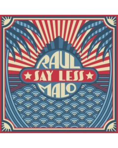MALO,RAUL - SAY LESS
