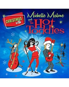 Christmas With Michelle Malone & The Hot Toddies - Michelle Malone