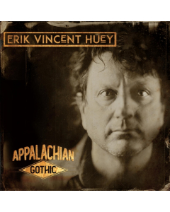 HUEY,ERIK VINCENT - APPALACHIAN GOTHIC