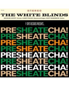 WHITE BLINDS - PRESHEATECHA!