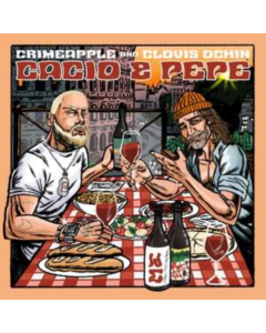 CRIMEAPPLE & CLOVIS OCHIN - CACIO & PEPE